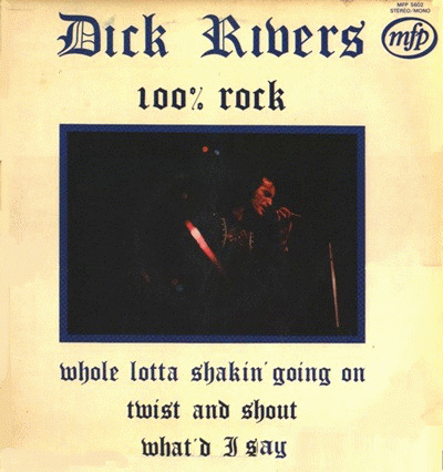 Dick Rivers : 100 % Rock